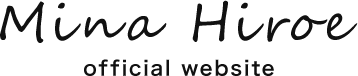広江 美奈(ひろえ みな) official website
